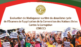 Lutte contre la corruption : Madagascar finalise ses préparatifs en vue de l’évaluation internationale au titre du second cycle de la CNUCC